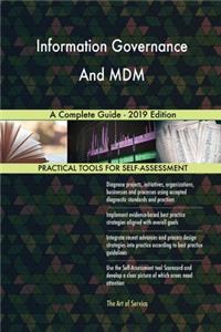 Information Governance And MDM A Complete Guide - 2019 Edition