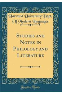 Studies and Notes in Philology and Literature (Classic Reprint)