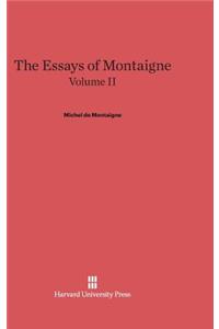 The Essays of Montaigne, Volume II