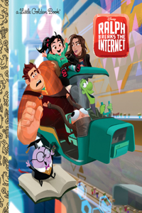 Wreck-It Ralph 2 Little Golden Book (Disney Wreck-It Ralph 2)