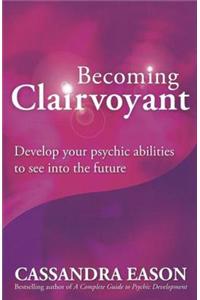 Becoming Clairvoyant