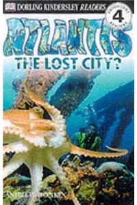 Atlantis: The Lost City? (DK Readers Level 4)