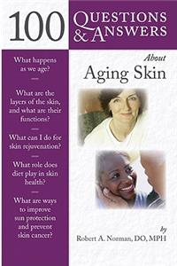 100 Questions & Answers about Aging Skin