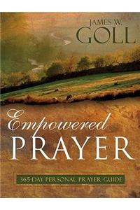 Empowered Prayer: 365-Day Personal Prayer Guide