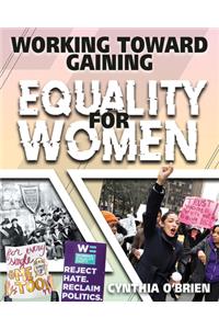 Working Toward Gaining Equality for Women