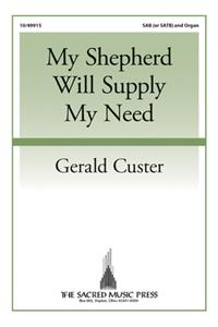 My Shepherd Will Supply My Need
