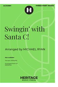Swingin' with Santa C!