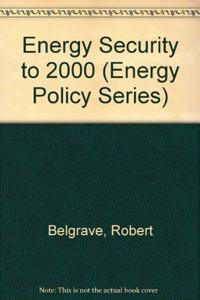 Energy Security to 2000