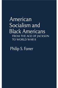 American Socialism and Black Americans