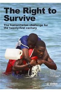 Right to Survive (Summary): The Humanitarian Challenge in the Twenty-First Century