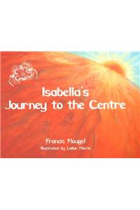Isabella's Journey to the Centre