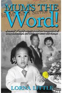 Mum's The Word!