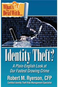 What's the Deal with Identity Theft?