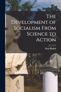 The Development of Socialism From Science to Action