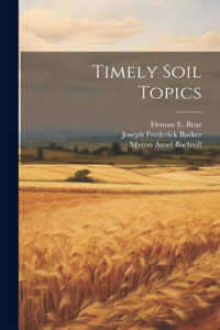 Timely Soil Topics