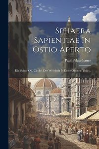 Sphaera Sapientiae In Ostio Aperto