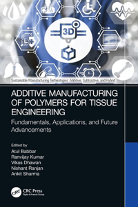 Additive Manufacturing of Polymers for Tissue Engineering