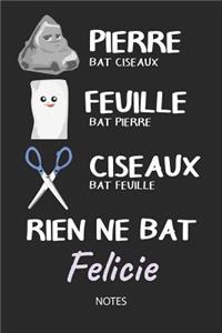 Rien ne bat Felicie - Notes: Noms Personnalisé Carnet de notes / Journal pour les filles et les femmes. Kawaii Pierre Feuille Ciseaux jeu de mots. Fournitures scolaires, premier