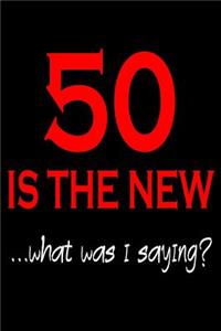 50 Is The New