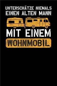 Unterschätze niemals einen alten Mann mit einem Wohnmobil