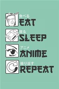 Eat Sleep Anime Repeat