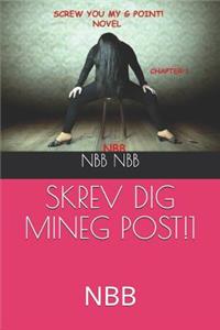 Skrev Dig Mineg Post!1