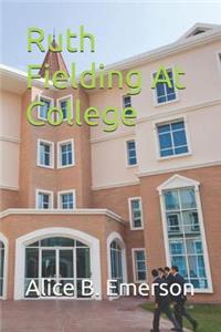 Ruth Fielding At College