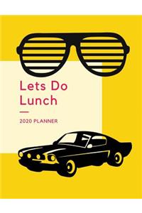 Lets Do Lunch: Weekly Planner 2020 80's Themed