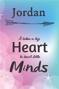 Jordan It Takes A Big Heart To Teach Little Minds