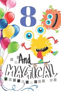 8 And Magical