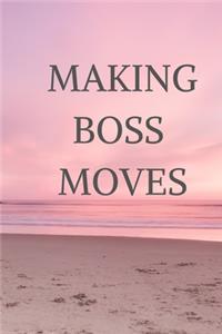 Making Boss Moves