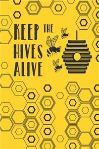 Keep The Hives Alive