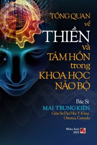 T&#7893;ng Quan V&#7873; Thi&#7873;n Và Tâm H&#7891;n Trong Khoa H&#7885;c Não B&#7897; (revised edition)