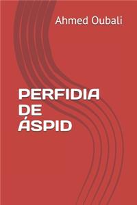 Perfidia de Áspid