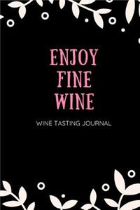 Enjoy Fine Wine Wine Tasting Journal