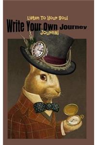 Listen to Your Soul Write Your Own Journey Journal