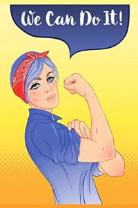 We Can Do It!
