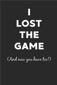 I Lost the Game (and Now You Have Too)