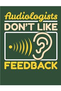 Audiologists Don't Like Feedback