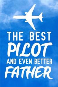 The Best Pilot And Even Better Father