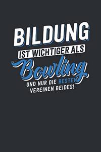 Bildung ist wichtiger als Bowling