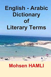 English-Arabic Dictionary of Literary Terms