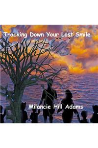 Tracking Down Your Lost Smile