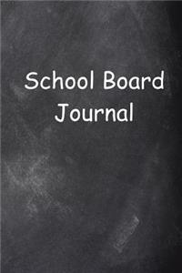 School Board Journal Chalkboard Design Lined Journal Pages