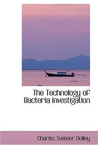 The Technology of Bacteria Investigation