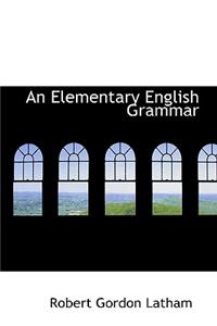 An Elementary English Grammar