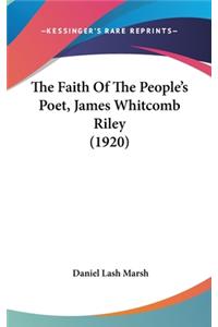 The Faith Of The People's Poet, James Whitcomb Riley (1920)