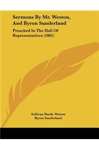Sermons By Mr. Weston, And Byron Sunderland