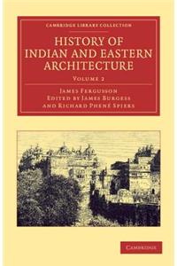 History of Indian and Eastern Architecture: Volume 2