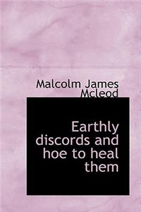 Earthly Discords and Hoe to Heal Them